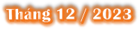 Tháng 12 / 2023